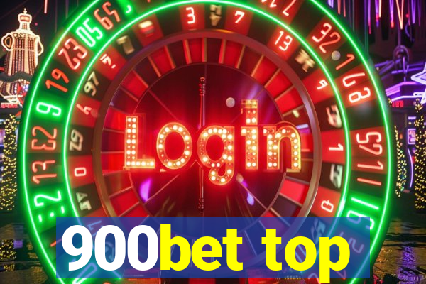 900bet top